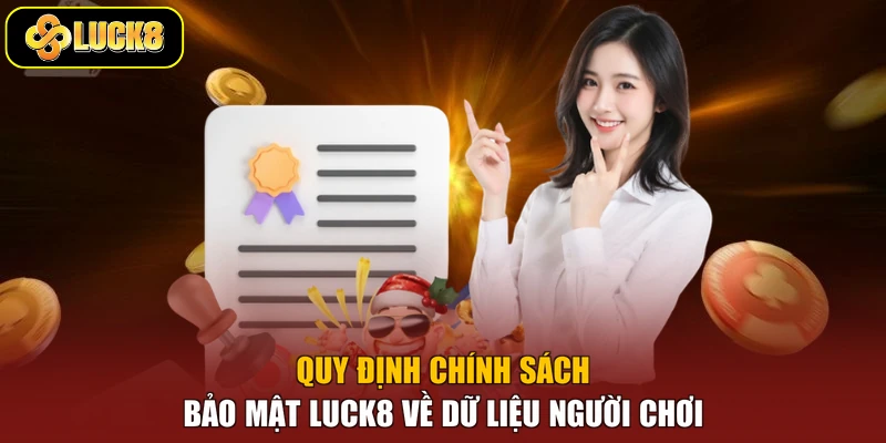 Quy định chính sách bảo mật Luck8 về dữ liệu người chơi